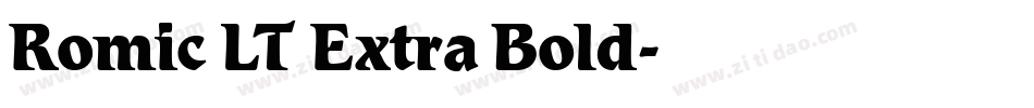 Romic LT Extra Bold字体转换
